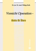 Cover: Vorsicht Operation - tredition