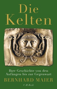 Abbildung von: Die Kelten - C.H.BECK