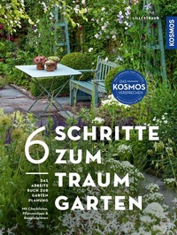 Abbildung von: 6 Schritte zum Traumgarten - Kosmos