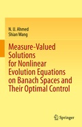 Cover: Measure-Valued Solutions for Nonlinear Evolution Equations on Banach Spaces and Their Optimal Control - Springer