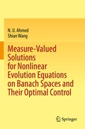 Cover: Measure-Valued Solutions for Nonlinear Evolution Equations on Banach Spaces and Their Optimal Control - Springer
