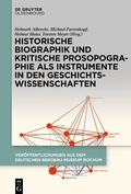 Cover: Historische Biographik und kritische Prosopographie als Instrumente in den Geschichtswissenschaften - De Gruyter Oldenbourg