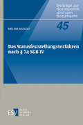 Cover: Das Statusfeststellungsverfahren nach &sect; 7a SGB IV - Erich Schmidt Verlag