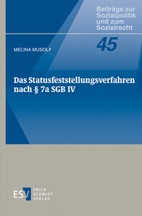 Abbildung von: Das Statusfeststellungsverfahren nach § 7a SGB IV - Erich Schmidt Verlag