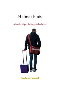 Abbildung von: Heimat bloß - BoD - Books on Demand