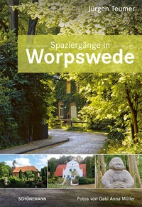 Abbildung von: Spaziergänge in Worpswede - Carl Ed. Schünemann