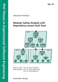 Enlarge image Cover: Modular Safety Analysis with Dependency-aware Fault Trees - Fraunhofer Verlag