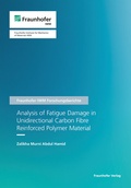 Cover: Analysis of Fatigue Damage in Unidirectional Carbon Fibre Reinforced Polymer Material - Fraunhofer Verlag