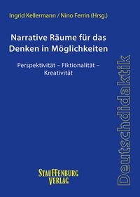 Enlarge image Cover: Narrative Räume für das Denken in Möglichkeiten - Stauffenburg