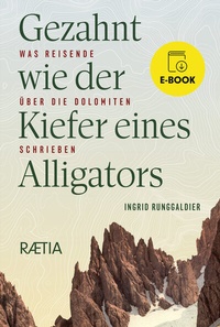 Abbildung von: Gezahnt wie der Kiefer eines Alligators - Edition Raetia