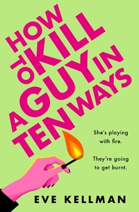 Abbildung von: How to Kill a Guy in Ten Ways - AVON, a division of HarperCollins Publishers Ltd