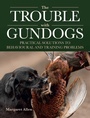 Cover: The Trouble with Gundogs - The Crowood Press Ltd