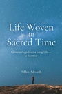 Cover: Life Woven in Sacred Time - The Crossroad Publishing Company
