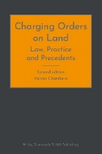 Abbildung von: Charging Orders on Land: Law, Practice and Precedents - Wildy, Simmonds and Hill Publishing