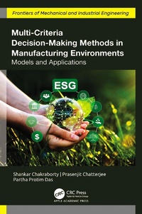 Abbildung von: Multi-Criteria Decision-Making Methods in Manufacturing Environments - Apple Academic Press Inc.