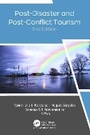 Cover: Post-Disaster and Post-Conflict Tourism, 2nd Edition - Apple Academic Press Inc.