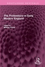 Cover: The Professions in Early Modern England - Routledge