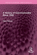 Cover: A History of Czechoslovakia Since 1945 - Routledge