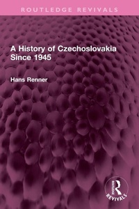 Enlarge image Cover: A History of Czechoslovakia Since 1945 - Routledge