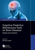 Cover: Cognitive Predictive Maintenance Tools for Brain Diseases - Chapman & Hall/CRC