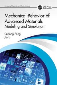 Enlarge image Cover: Mechanical Behavior of Advanced Materials: Modeling and Simulation - CRC Press