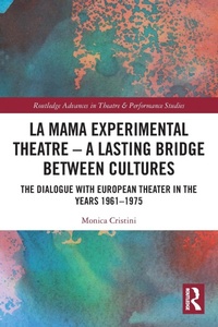 Abbildung von: La MaMa Experimental Theatre - A Lasting Bridge Between Cultures - Routledge