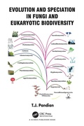 Cover: Evolution and Speciation in Fungi and Eukaryotic Biodiversity - CRC Press
