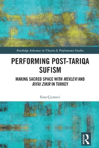 Abbildung von: Performing Post-Tariqa Sufism - Routledge