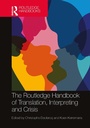 Cover: The Routledge Handbook of Translation, Interpreting and Crisis - Routledge