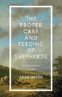 Enlarge image Cover: Proper Care and Feeding of Shepherds, The - LifeWay Christian Resources
