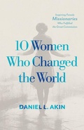 Cover: 10 Women Who Changed the World - LifeWay Christian Resources