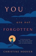 Cover: You Are Not Forgotten - LifeWay Christian Resources