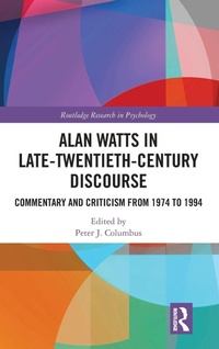 Enlarge image Cover: Alan Watts in Late-Twentieth-Century Discourse - Routledge