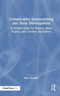 Abbildung von: Collaborative Screenwriting and Story Development - Routledge