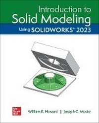 Enlarge image Cover: Introduction to Solid Modeling Using Solidworks 2023 - McGraw-Hill Education