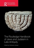 Cover: The Routledge Handbook of Jews and Judaism in Late Antiquity - Routledge
