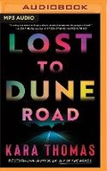 Cover: Lost to Dune Road - Brilliance Audio