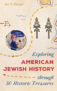 Enlarge image Cover: Exploring American Jewish History through 50 Historic Treasures - Rowman & Littlefield Publishers