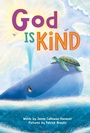 Cover: God is Kind - Sourcebooks Wonderland