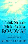 Cover: The Think Simple, Think Positive Roadmap - Balkon Media