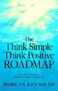Enlarge image Cover: The Think Simple, Think Positive Roadmap - Balkon Media