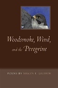 Cover: Woodsmoke, Wind, and the Peregrine - Black Rock Press
