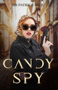 Abbildung von: Candy Spy - Sir Patrick Bijou