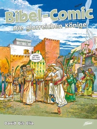 Abbildung von: Bibel-Comic - Die glorreichen Könige - Adonia Verlag