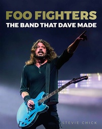 Abbildung von: Foo Fighters: The Band that Dave made - Edition Olms