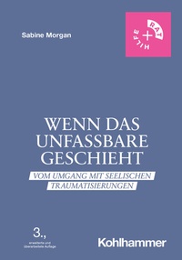 Abbildung von: Wenn das Unfassbare geschieht - Kohlhammer