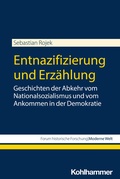Cover: Entnazifizierung und Erz&auml;hlung - Kohlhammer