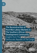 Cover: The Reconstruction of Post-War Labour Markets in The Southern African Development Community - Palgrave Macmillan