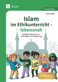 Cover: Islam im Ethikunterricht - lebensnah - Auer Verlag in der AAP Lehrerwelt GmbH