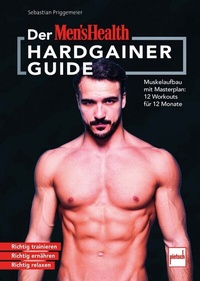 Abbildung von: MEN`S HEALTH Hardgainer-Guide - Motorbuch Verlag